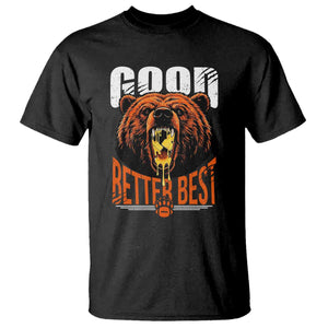 Funny Good Better Best T Shirt BR Eating Cheese CFB Football Fans TS11 Black Print Your Wear
