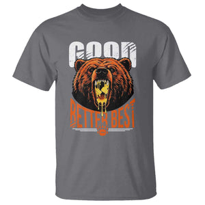 Funny Good Better Best T Shirt BR Eating Cheese CFB Football Fans TS11 Charcoal Print Your Wear