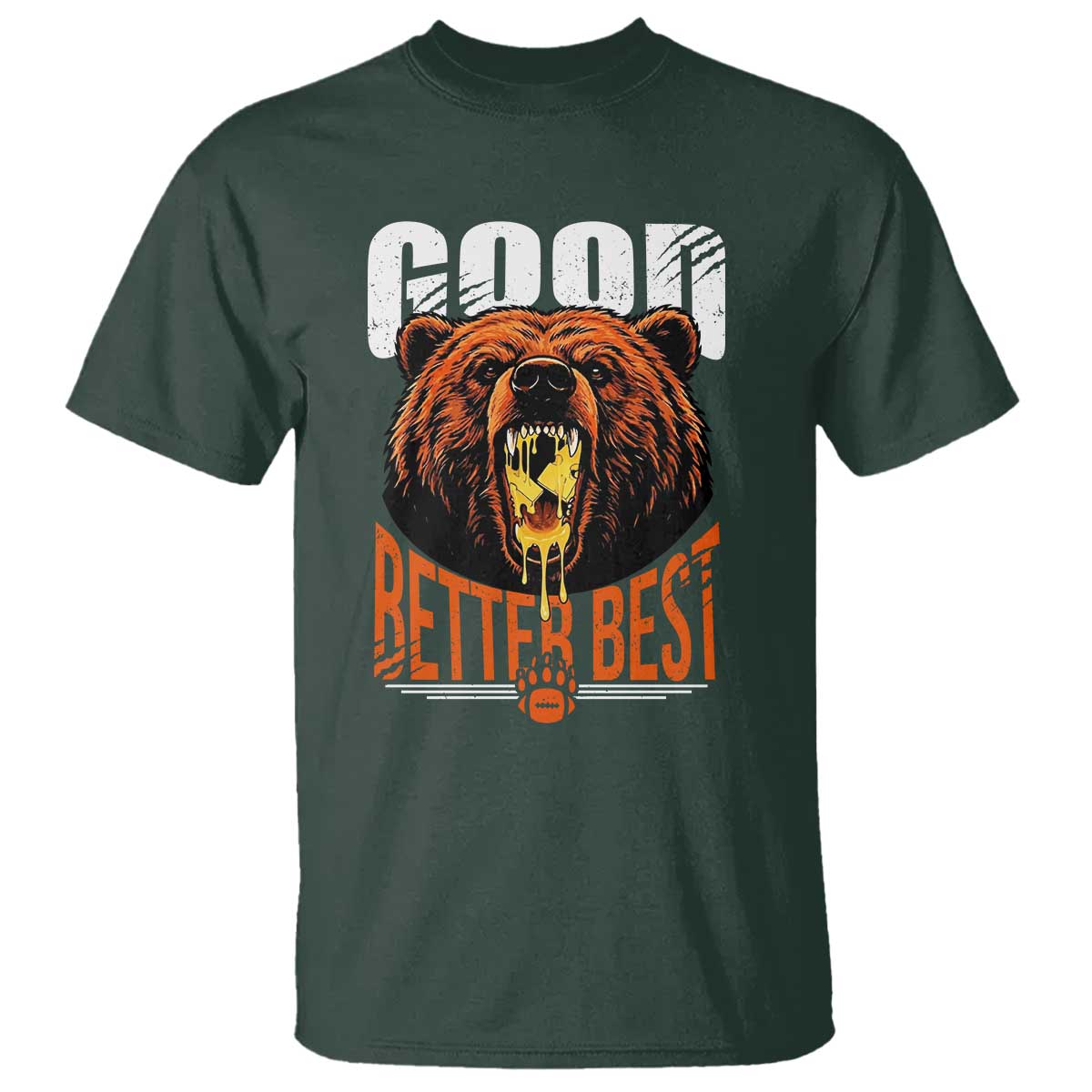 Funny Good Better Best T Shirt BR Eating Cheese CFB Football Fans TS11 Dark Forest Green Print Your Wear