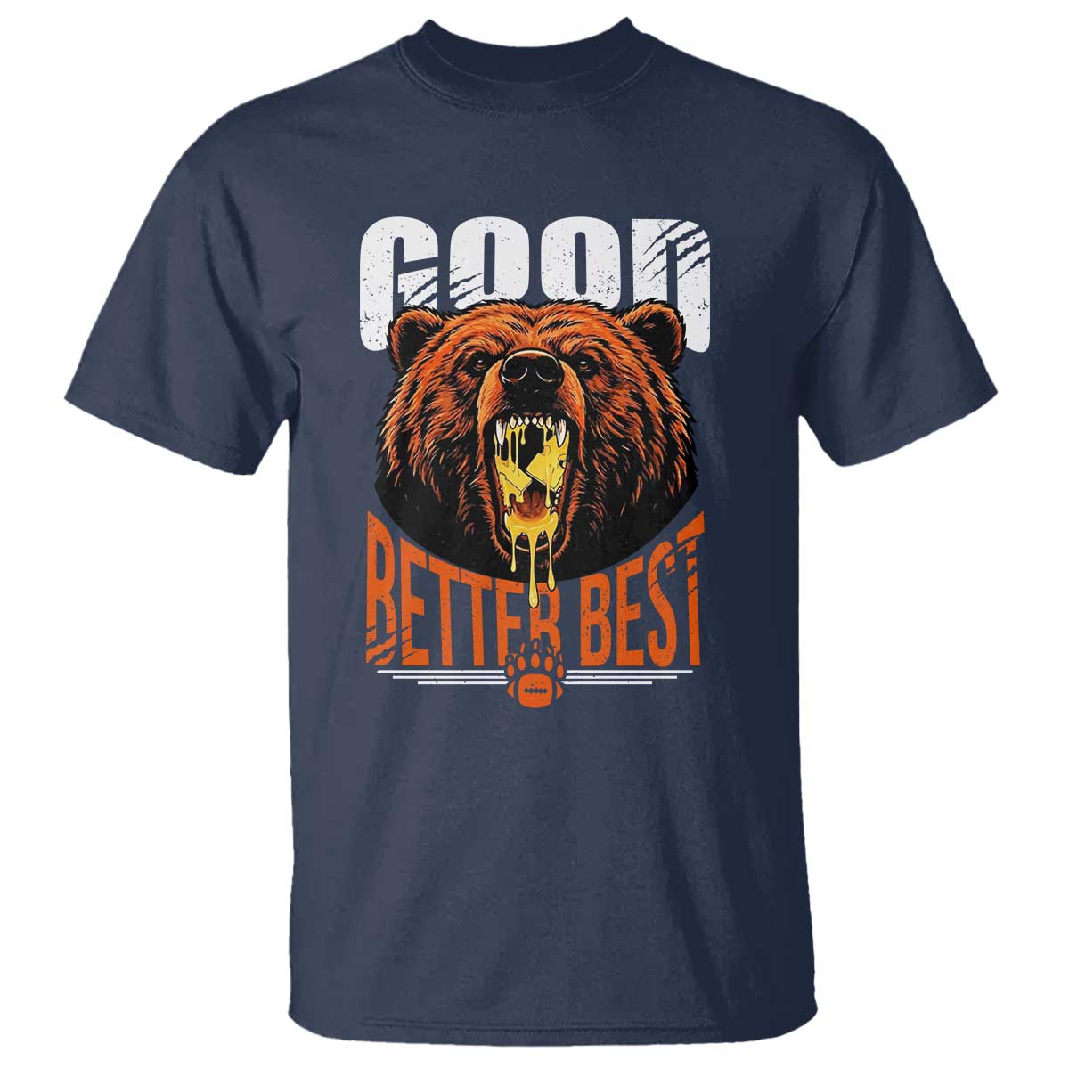 Funny Good Better Best T Shirt BR Eating Cheese CFB Football Fans TS11 Navy Print Your Wear