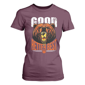 Funny Good Better Best T Shirt For Women BR Eating Cheese CFB Football Fans TS11 Maroon Print Your Wear