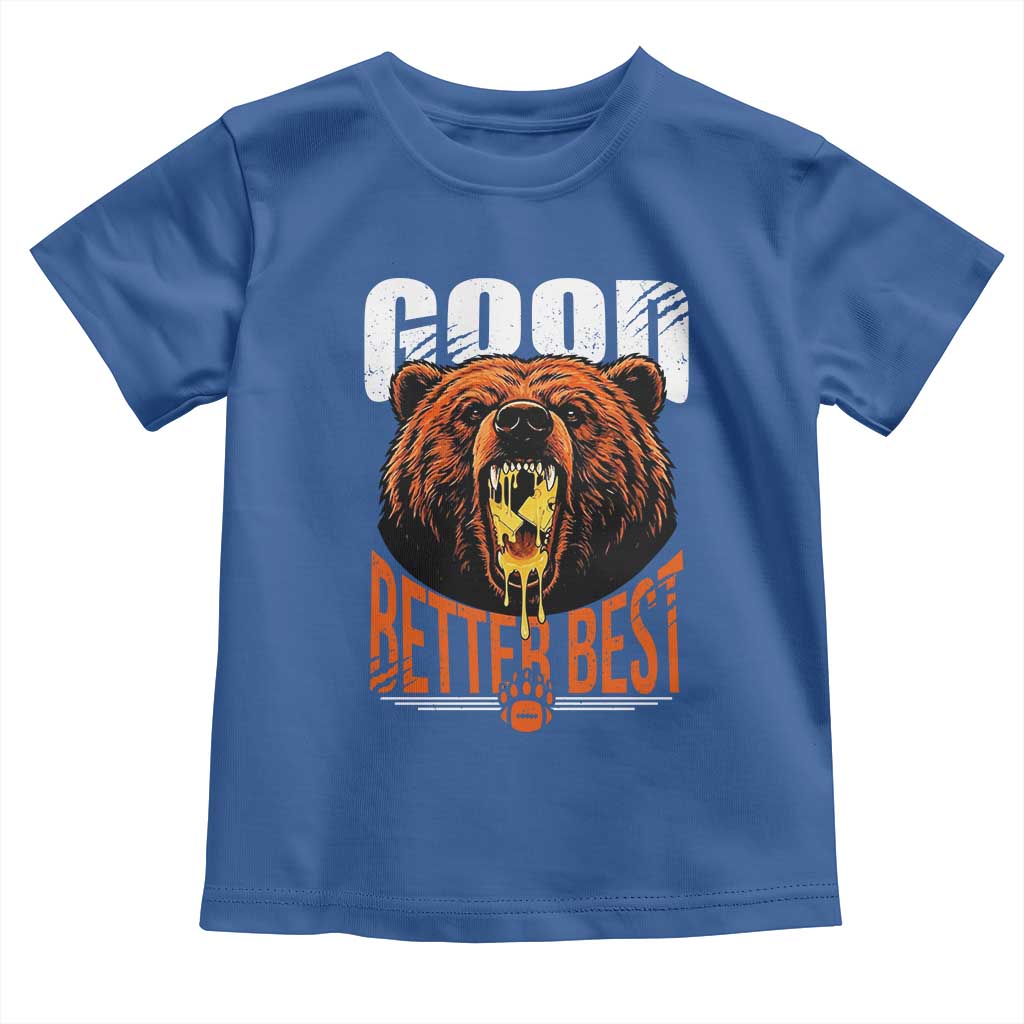 Funny Good Better Best Toddler T Shirt BR Eating Cheese CFB Football Fans TS11 Royal Blue Print Your Wear