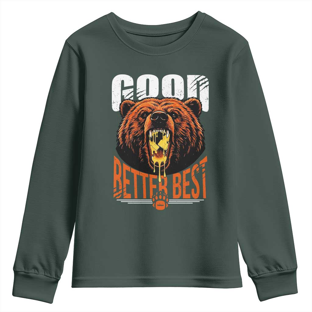Funny Good Better Best Youth Sweatshirt BR Eating Cheese CFB Football Fans TS11 Dark Forest Green Print Your Wear