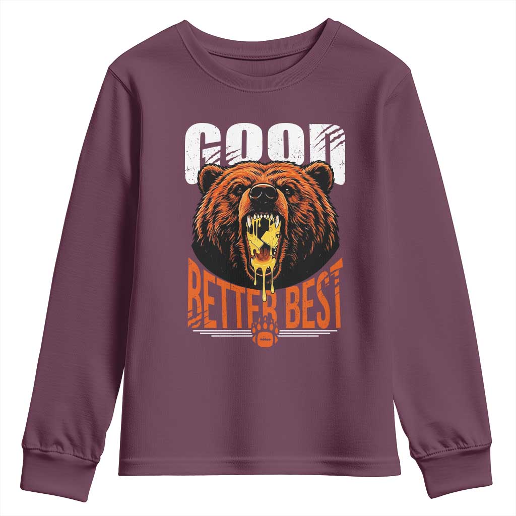 Funny Good Better Best Youth Sweatshirt BR Eating Cheese CFB Football Fans TS11 Maroon Print Your Wear