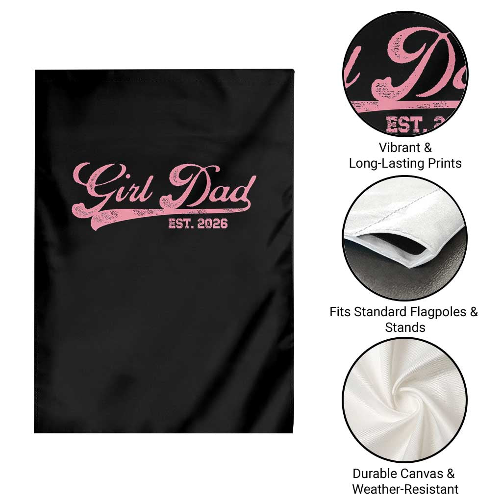 Girl Dad Est 2026 Garden Flag Dad Of Girl 2026 Pink Baby Announcement TS11 Print Your Wear