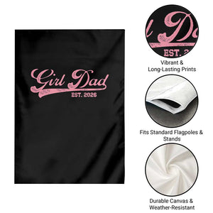Girl Dad Est 2026 Garden Flag Dad Of Girl 2026 Pink Baby Announcement TS11 Print Your Wear