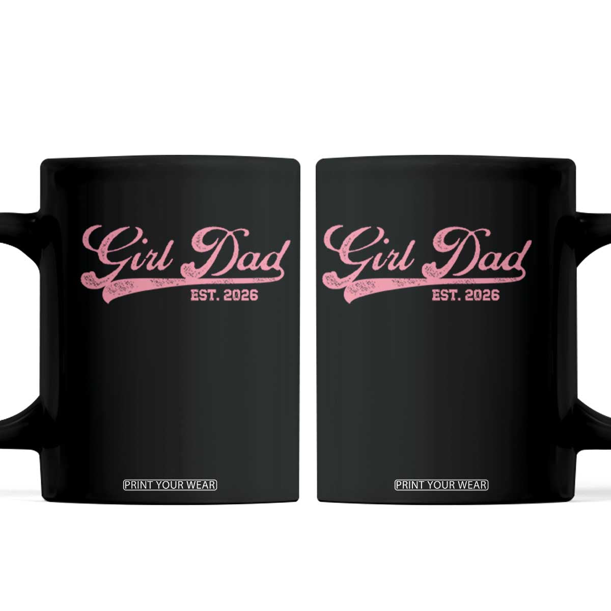 Girl Dad Est 2026 Coffee Mug Dad Of Girl 2026 Pink Baby Announcement TS11 Black Print Your Wear