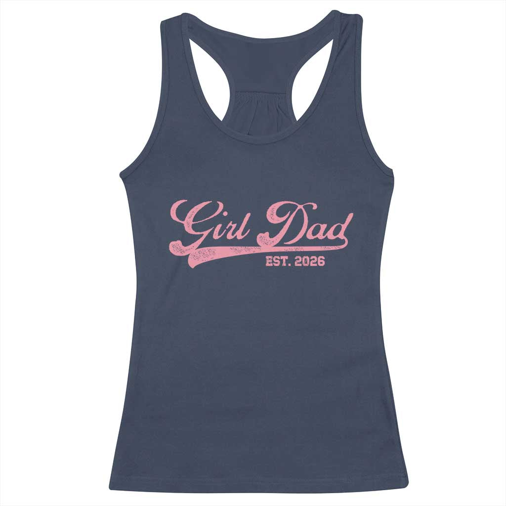 Girl Dad Est 2026 Racerback Tank Top Dad Of Girl 2026 Pink Baby Announcement TS11 Navy Print Your Wear
