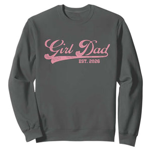 Girl Dad Est 2026 Sweatshirt Dad Of Girl 2026 Pink Baby Announcement TS11 Dark Heather Print Your Wear