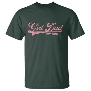 Girl Dad Est 2026 T Shirt Dad Of Girl 2026 Pink Baby Announcement TS11 Dark Forest Green Print Your Wear