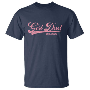 Girl Dad Est 2026 T Shirt Dad Of Girl 2026 Pink Baby Announcement TS11 Navy Print Your Wear