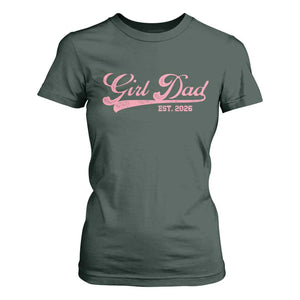 Girl Dad Est 2026 T Shirt For Women Dad Of Girl 2026 Pink Baby Announcement TS11 Dark Forest Green Print Your Wear