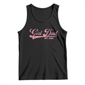 Girl Dad Est 2026 Tank Top Dad Of Girl 2026 Pink Baby Announcement TS11 Black Print Your Wear
