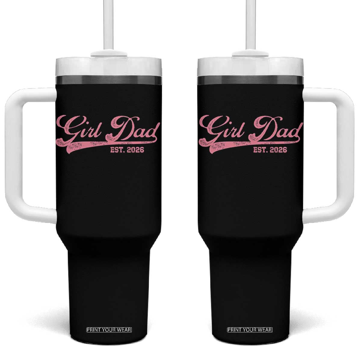 Girl Dad Est 2026 Tumbler With Handle Dad Of Girl 2026 Pink Baby Announcement TS11 One Size: 40 oz Black Print Your Wear