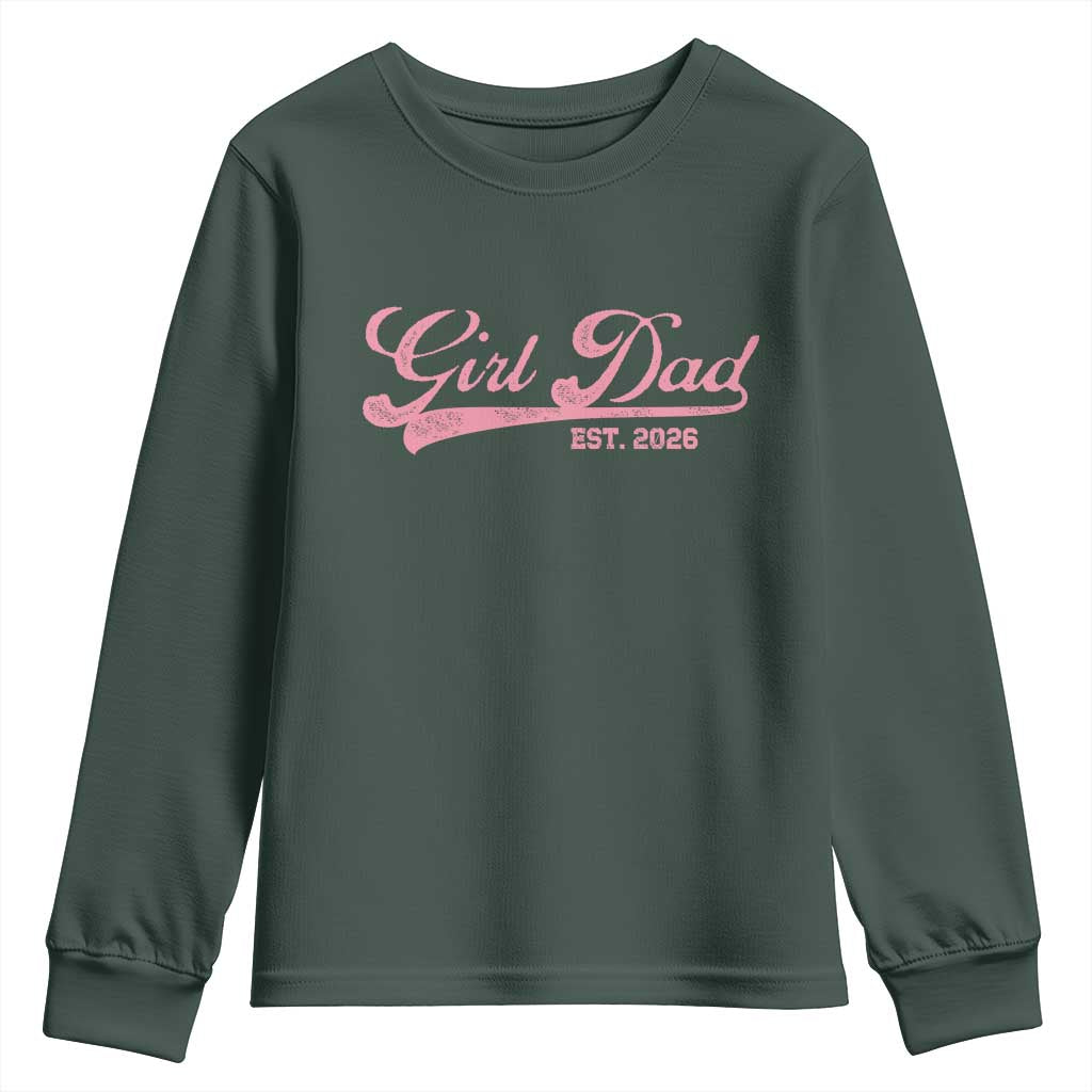 Girl Dad Est 2026 Youth Sweatshirt Dad Of Girl 2026 Pink Baby Announcement TS11 Dark Forest Green Print Your Wear