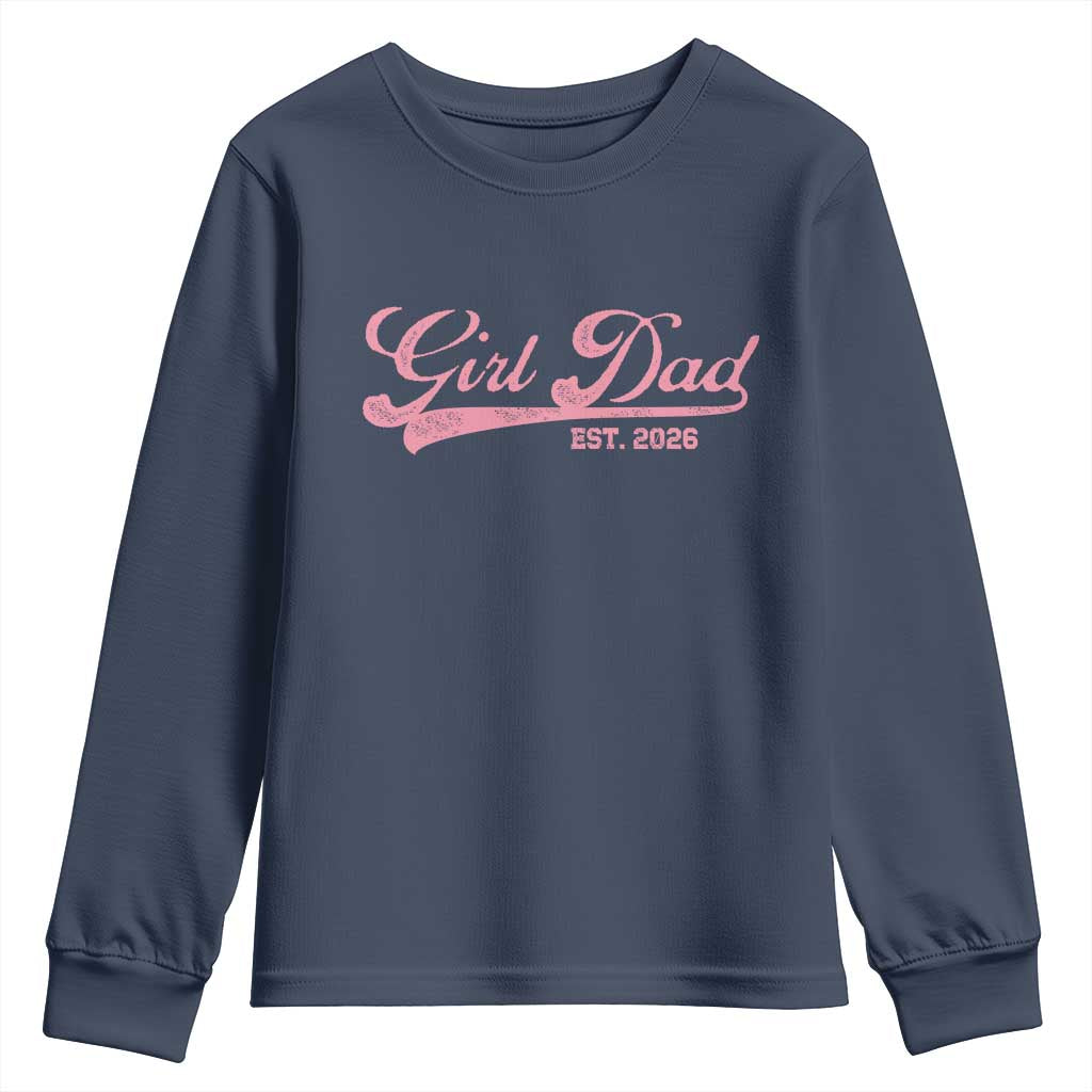Girl Dad Est 2026 Youth Sweatshirt Dad Of Girl 2026 Pink Baby Announcement TS11 Navy Print Your Wear