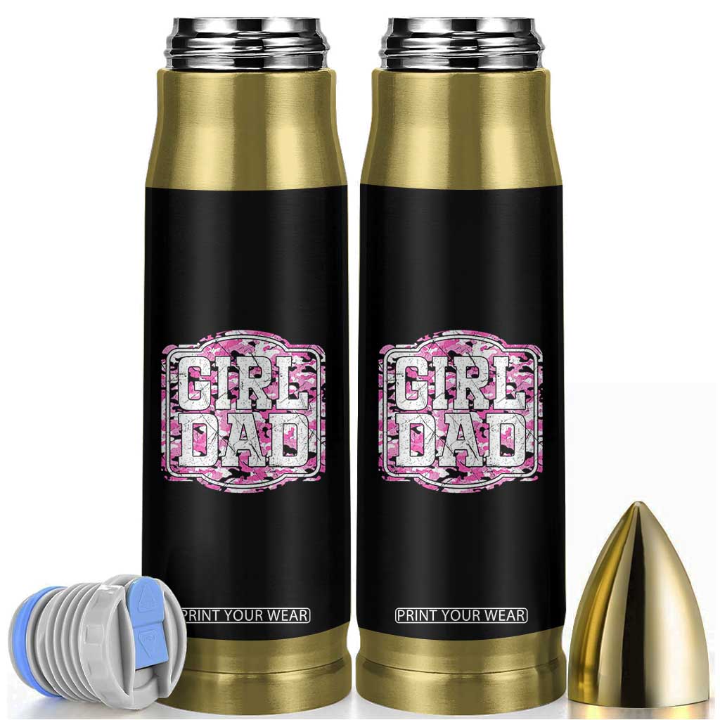 Girl Dad Bullet Tumbler Pink Camo Hunting Daddy Father's Day TS11 Black Print Your Wear