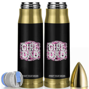 Girl Dad Bullet Tumbler Pink Camo Hunting Daddy Father's Day TS11 Black Print Your Wear
