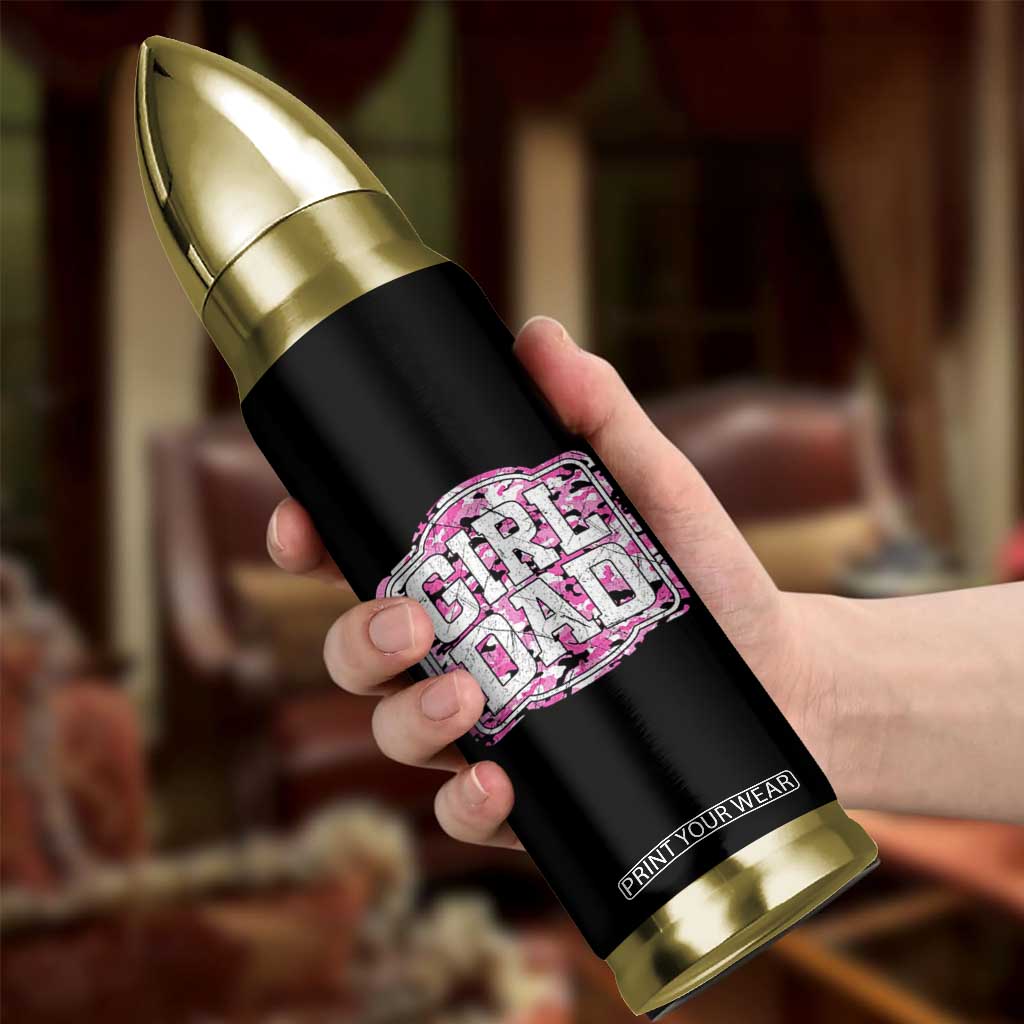 Girl Dad Bullet Tumbler Pink Camo Hunting Daddy Father's Day TS11 Print Your Wear