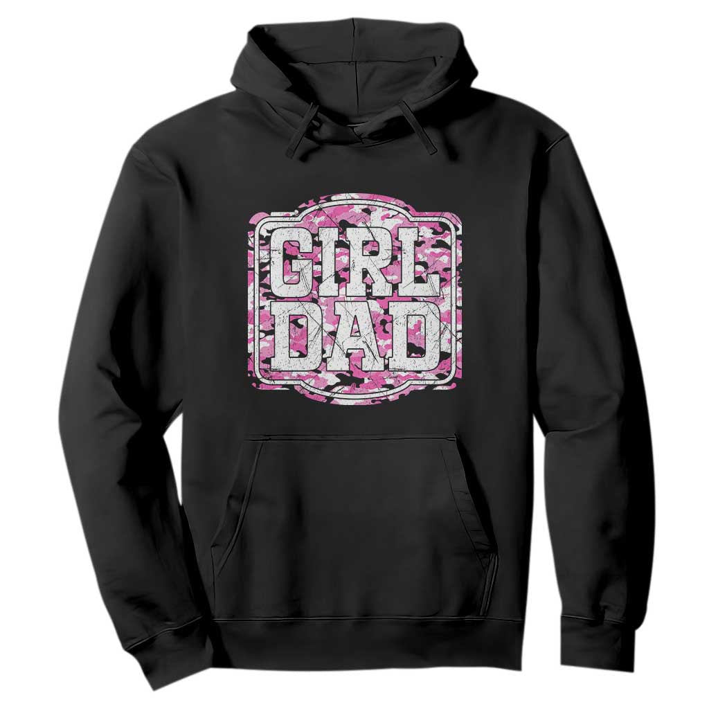 Girl Dad Hoodie Pink Camo Hunting Daddy Father's Day TS11 Black Print Your Wear