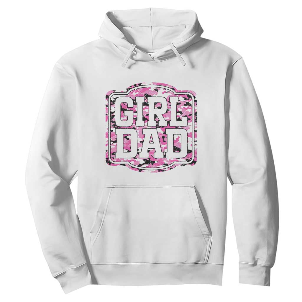 Girl Dad Hoodie Pink Camo Hunting Daddy Father's Day TS11 White Print Your Wear