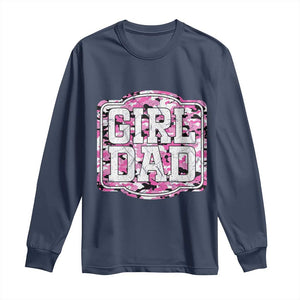 Girl Dad Long Sleeve Shirt Pink Camo Hunting Daddy Father's Day TS11 Navy Print Your Wear