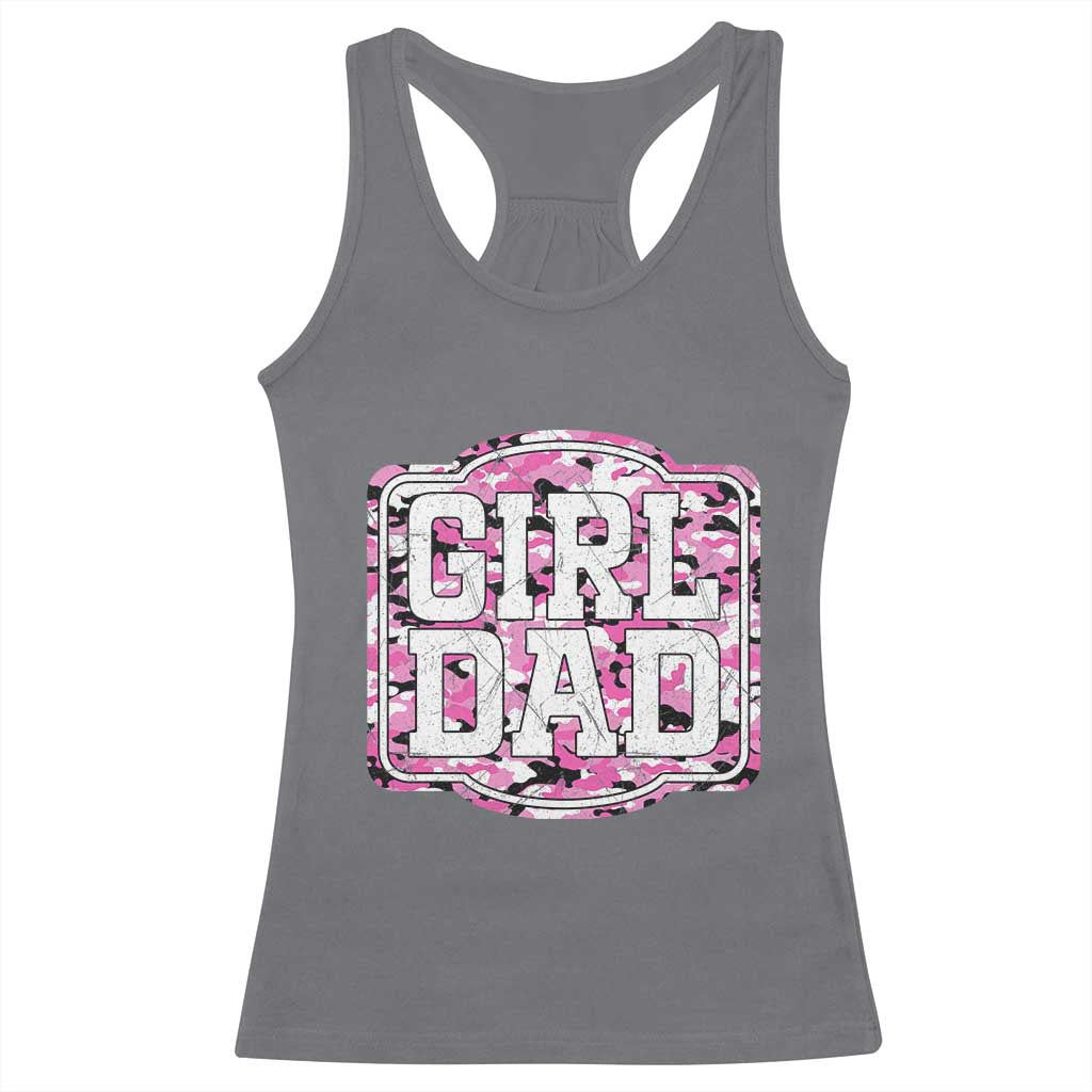 Girl Dad Racerback Tank Top Pink Camo Hunting Daddy Father's Day TS11 Charcoal Print Your Wear