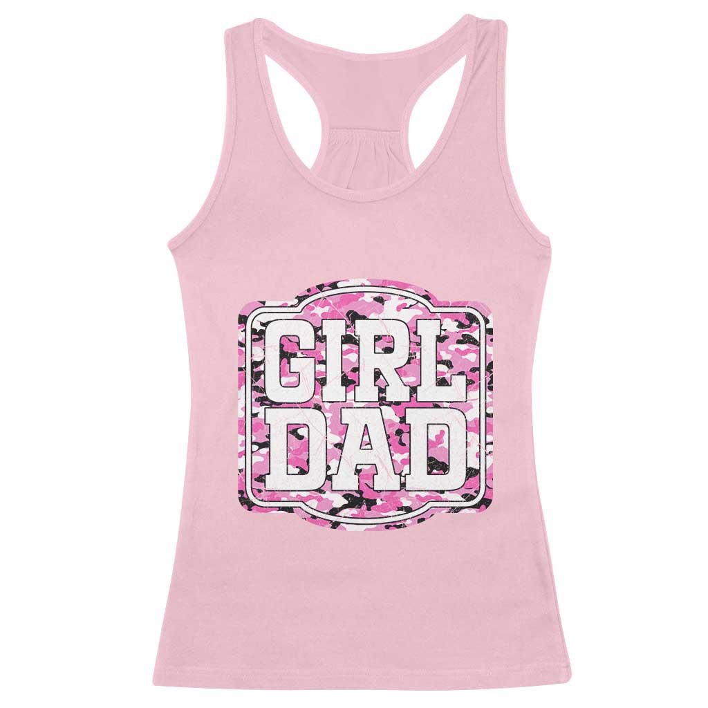 Girl Dad Racerback Tank Top Pink Camo Hunting Daddy Father's Day TS11 Light Pink Print Your Wear