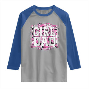 Girl Dad Raglan Shirt Pink Camo Hunting Daddy Father's Day TS11 Sport Gray Royal Print Your Wear