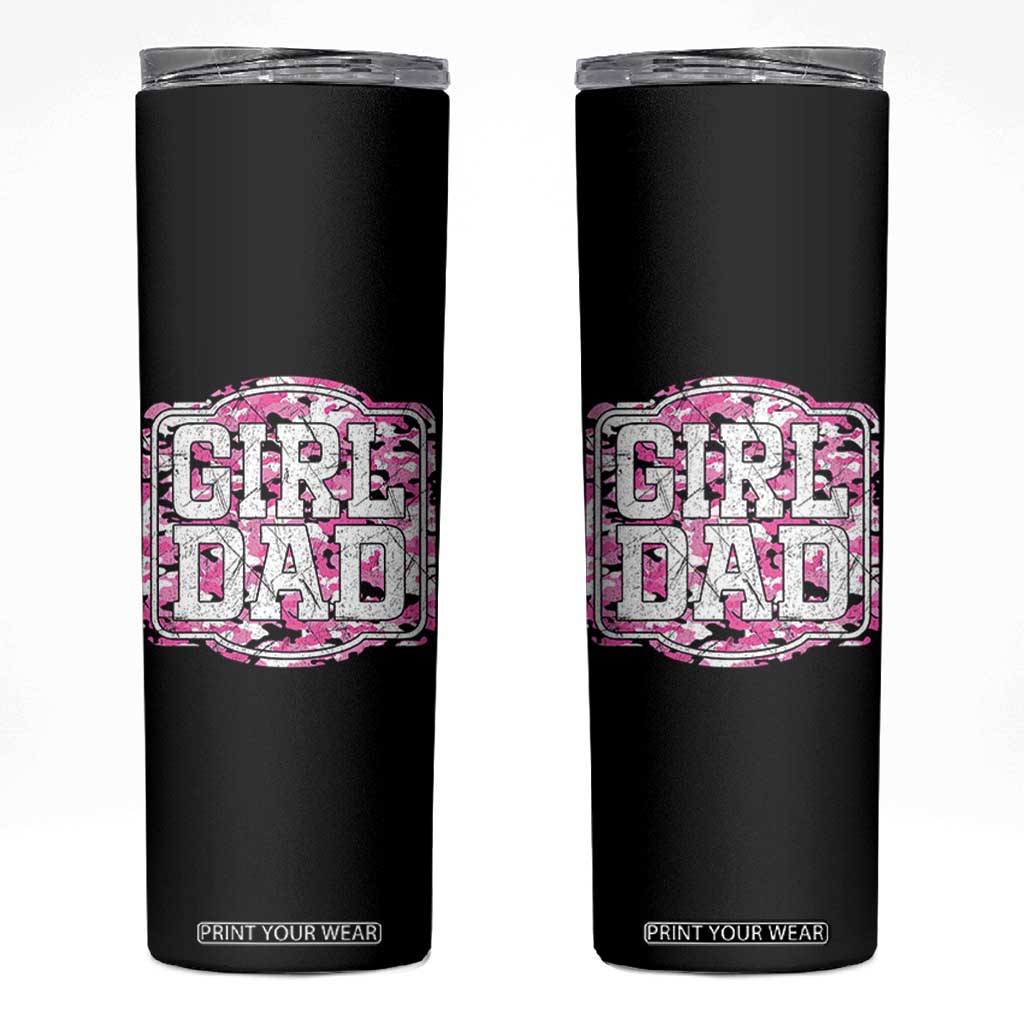 Girl Dad Skinny Tumbler Pink Camo Hunting Daddy Father's Day TS11 Black Print Your Wear