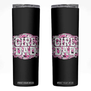 Girl Dad Skinny Tumbler Pink Camo Hunting Daddy Father's Day TS11 Black Print Your Wear