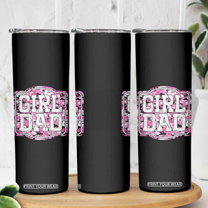 Girl Dad Skinny Tumbler Pink Camo Hunting Daddy Father's Day TS11 Print Your Wear