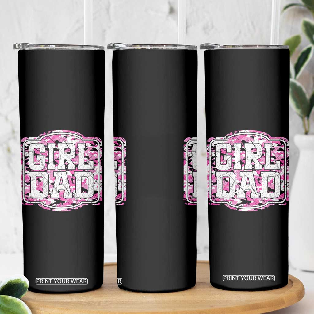 Girl Dad Skinny Tumbler Pink Camo Hunting Daddy Father's Day TS11 Print Your Wear