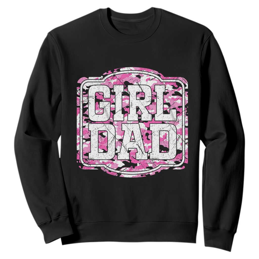 Girl Dad Sweatshirt Pink Camo Hunting Daddy Father's Day TS11 Black Print Your Wear