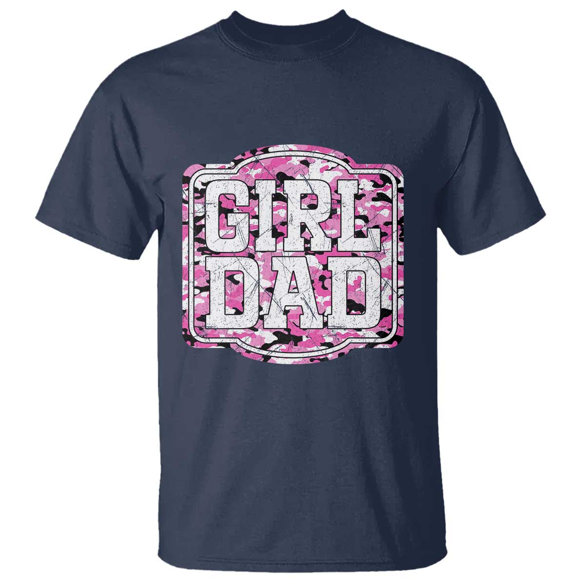 Girl Dad T Shirt Pink Camo Hunting Daddy Father's Day TS11 Navy Print Your Wear