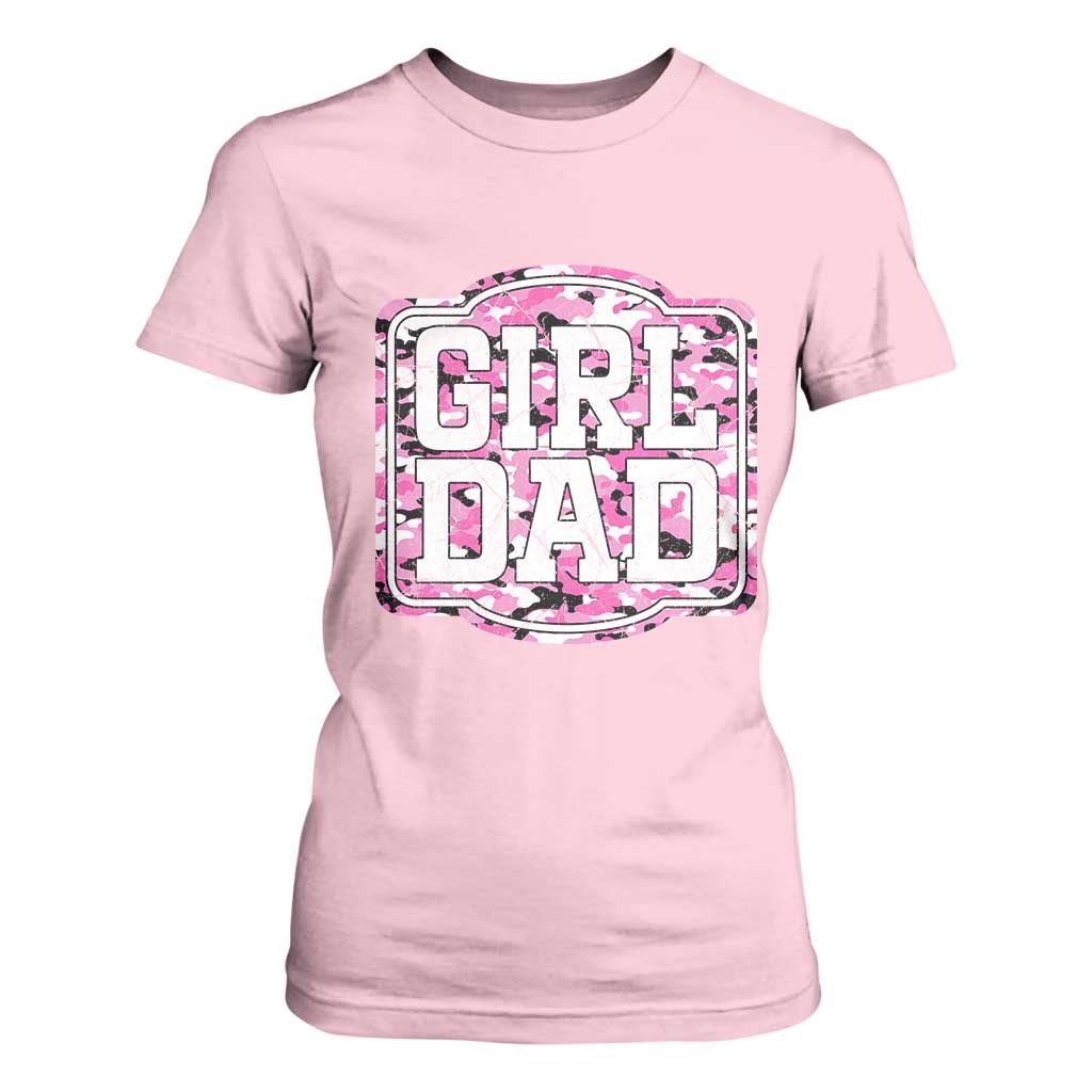 Girl Dad T Shirt For Women Pink Camo Hunting Daddy Father's Day TS11 Light Pink Print Your Wear