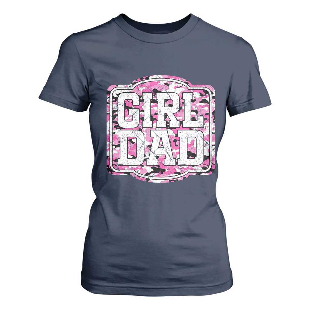 Girl Dad T Shirt For Women Pink Camo Hunting Daddy Father's Day TS11 Navy Print Your Wear