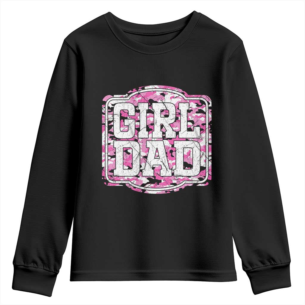 Girl Dad Youth Sweatshirt Pink Camo Hunting Daddy Father's Day TS11 Black Print Your Wear
