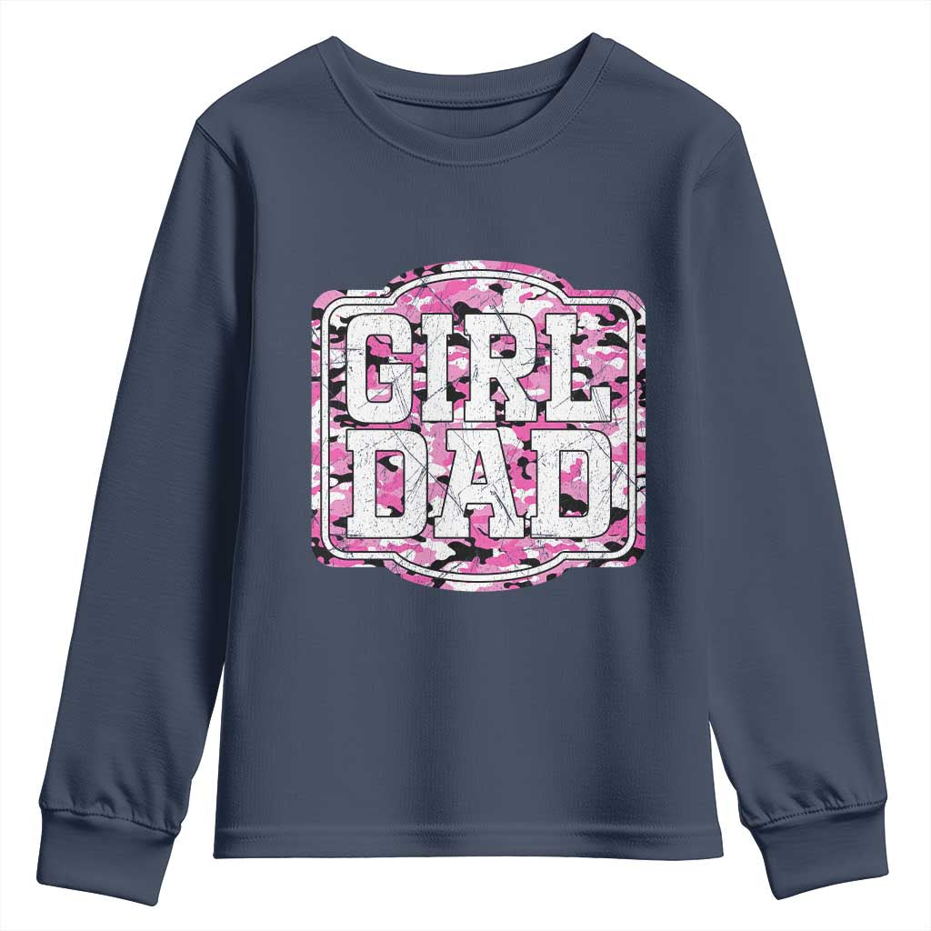Girl Dad Youth Sweatshirt Pink Camo Hunting Daddy Father's Day TS11 Navy Print Your Wear