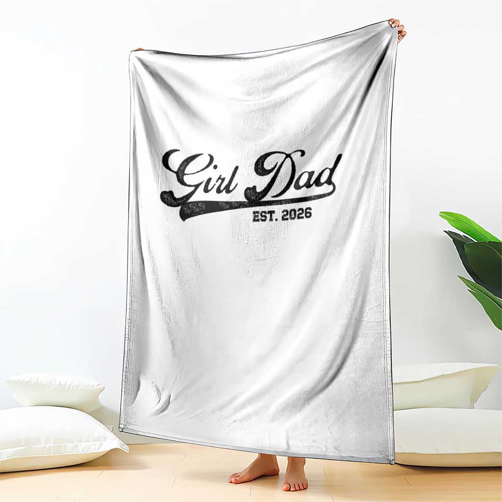 Girl Dad Est 2026 Throw Blanket Dad Of Girl 2026 Baby Announcement TS11 Print Your Wear