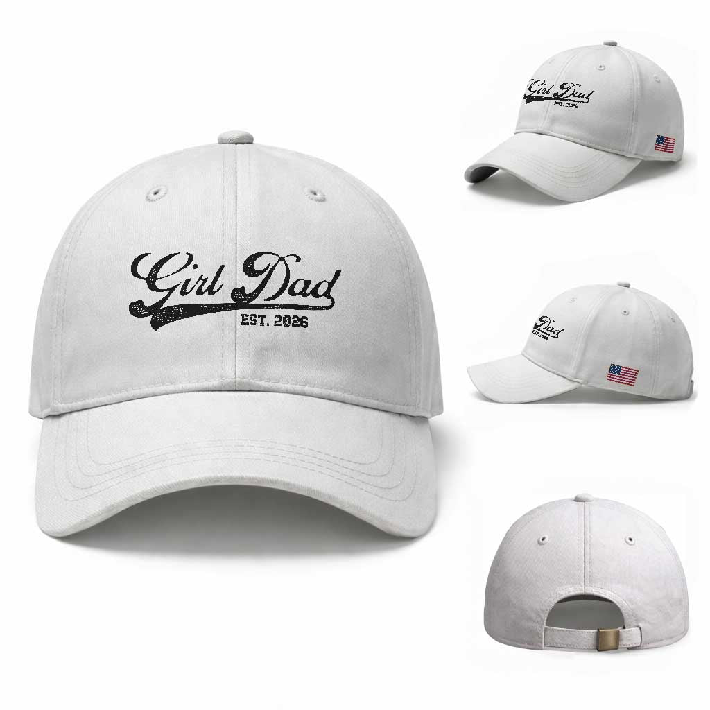 Girl Dad Est 2026 Baseball Cap Dad Of Girl 2026 Baby Announcement TS11 Baseball Cap Universal Fit White Print Your Wear
