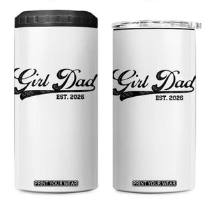 Girl Dad Est 2026 4 in 1 Can Cooler Tumbler Dad Of Girl 2026 Baby Announcement TS11 One Size: 16 oz White Print Your Wear