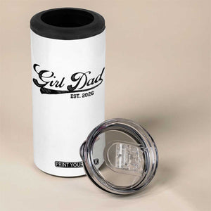 Girl Dad Est 2026 4 in 1 Can Cooler Tumbler Dad Of Girl 2026 Baby Announcement TS11 Print Your Wear