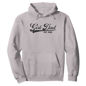 Girl Dad Est 2026 Hoodie Dad Of Girl 2026 Baby Announcement TS11 Ice Gray Print Your Wear