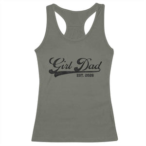 Girl Dad Est 2026 Racerback Tank Top Dad Of Girl 2026 Baby Announcement TS11 Military Green Print Your Wear
