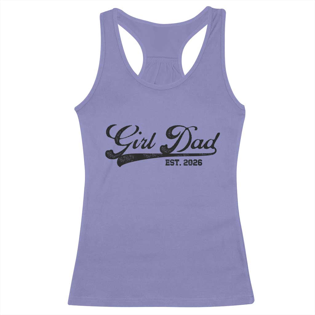Girl Dad Est 2026 Racerback Tank Top Dad Of Girl 2026 Baby Announcement TS11 Violet Print Your Wear