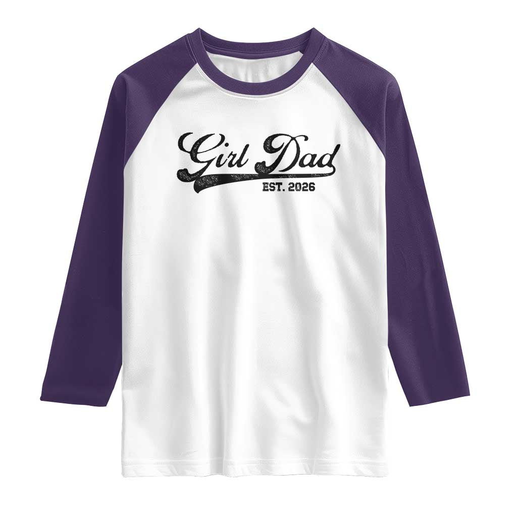 Girl Dad Est 2026 Raglan Shirt Dad Of Girl 2026 Baby Announcement TS11 White Purple Print Your Wear