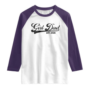 Girl Dad Est 2026 Raglan Shirt Dad Of Girl 2026 Baby Announcement TS11 White Purple Print Your Wear