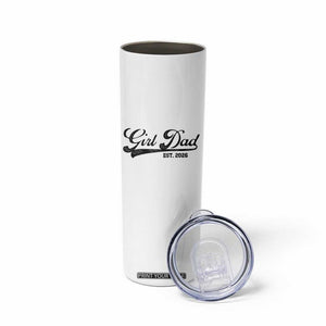 Girl Dad Est 2026 Skinny Tumbler Dad Of Girl 2026 Baby Announcement TS11 Print Your Wear
