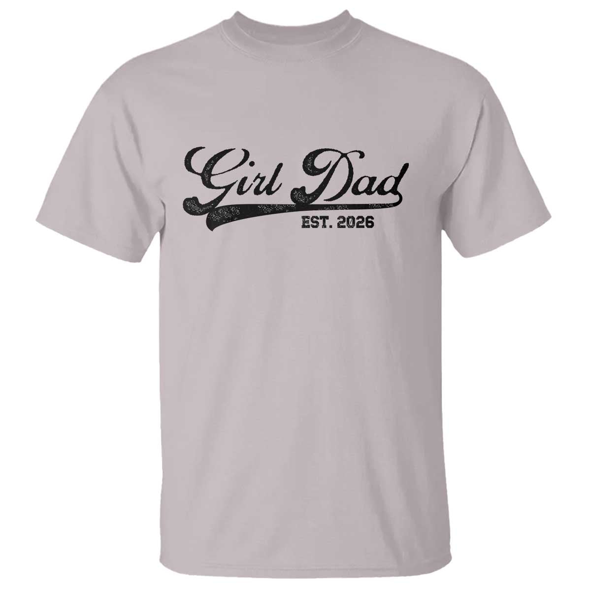 Girl Dad Est 2026 T Shirt Dad Of Girl 2026 Baby Announcement TS11 Ice Gray Print Your Wear
